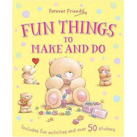 Forever Friends Fun Things to Make and Do Book